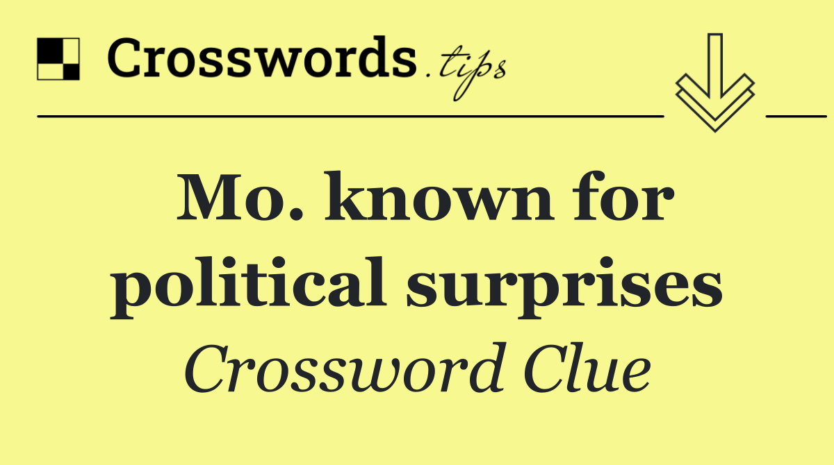 Mo. known for political surprises