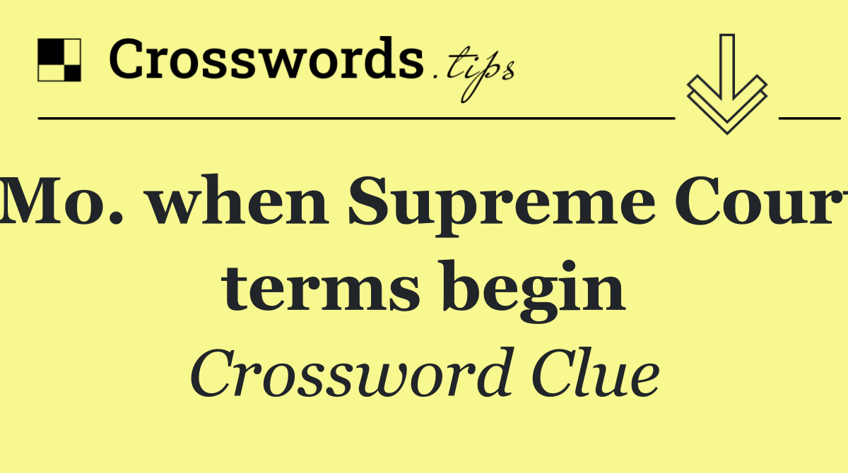 Mo. when Supreme Court terms begin