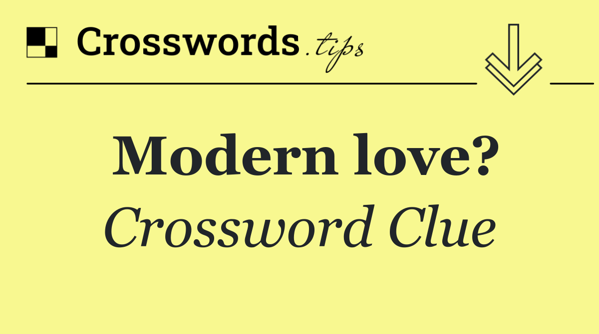 Modern love?