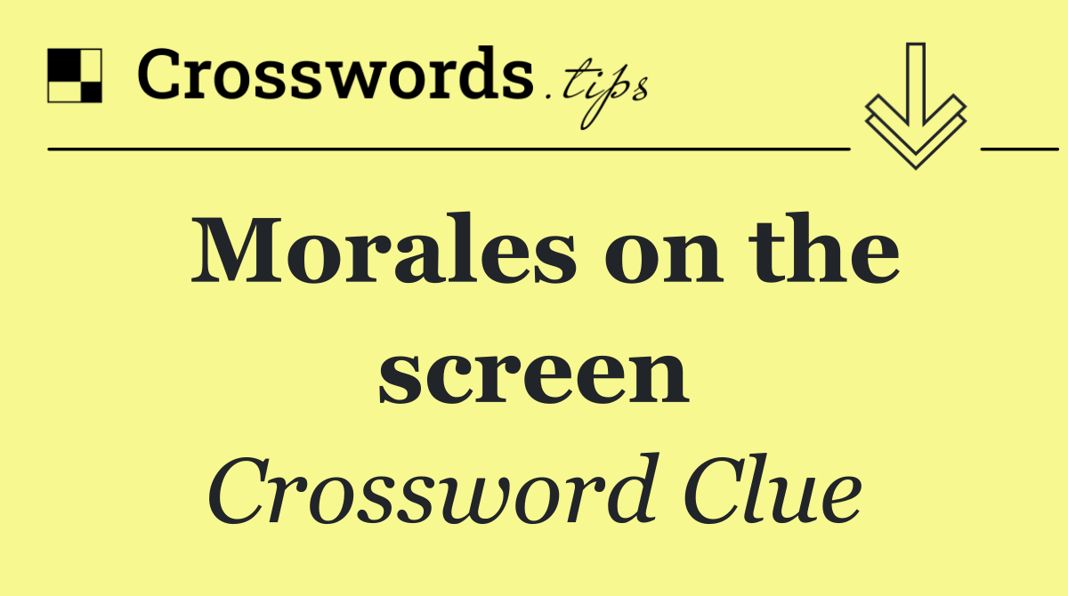 Morales on the screen