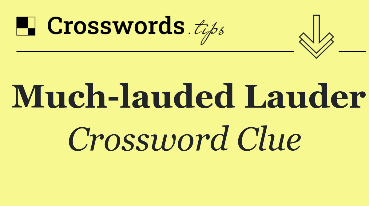 Much lauded Lauder