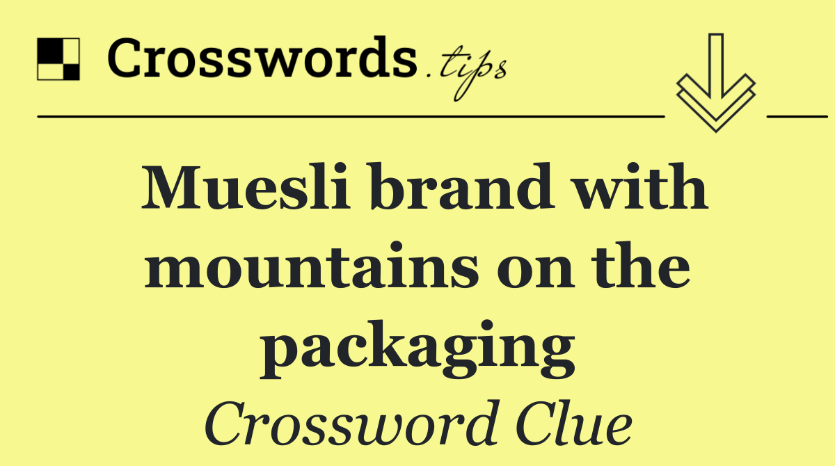 Muesli brand with mountains on the packaging
