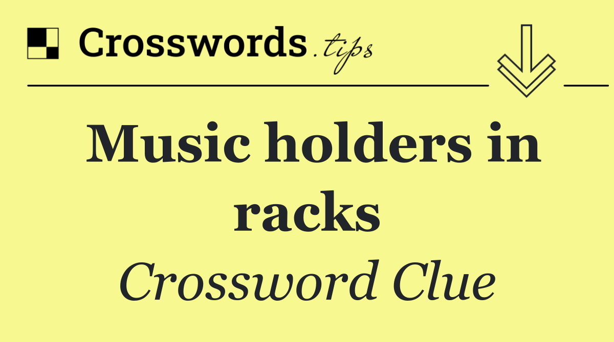 Music holders in racks