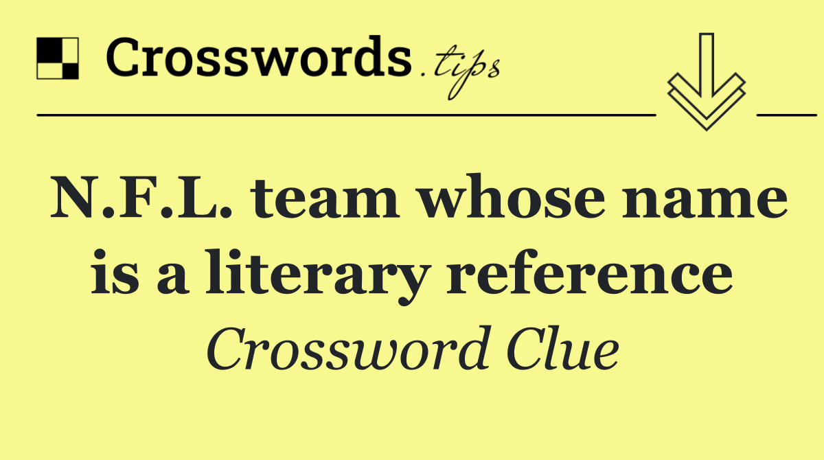N.F.L. team whose name is a literary reference