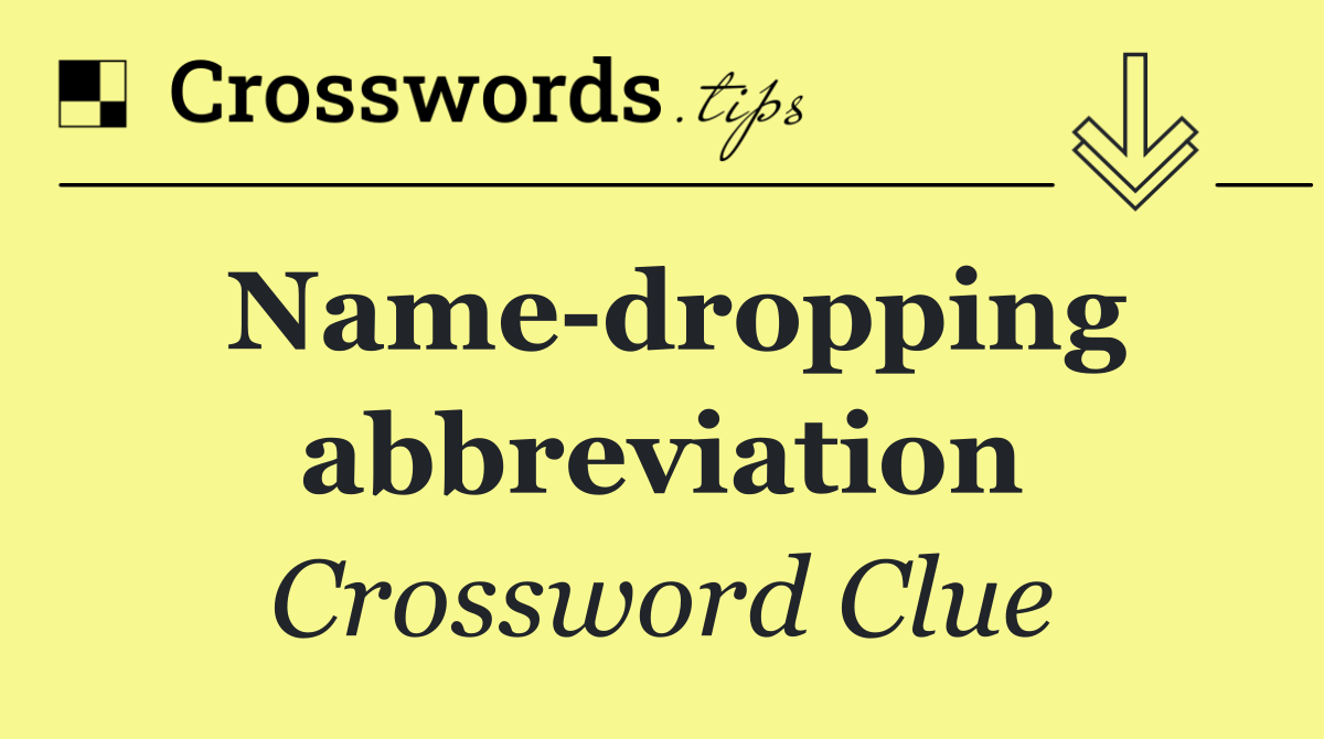 Name dropping abbreviation