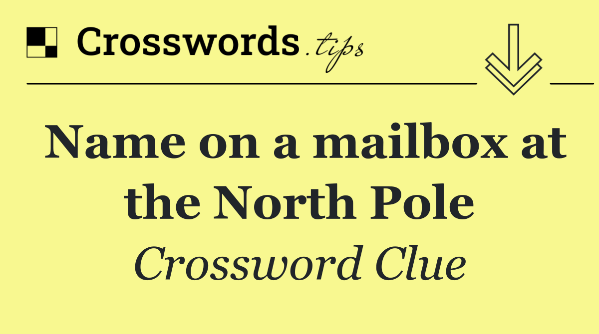 Name on a mailbox at the North Pole