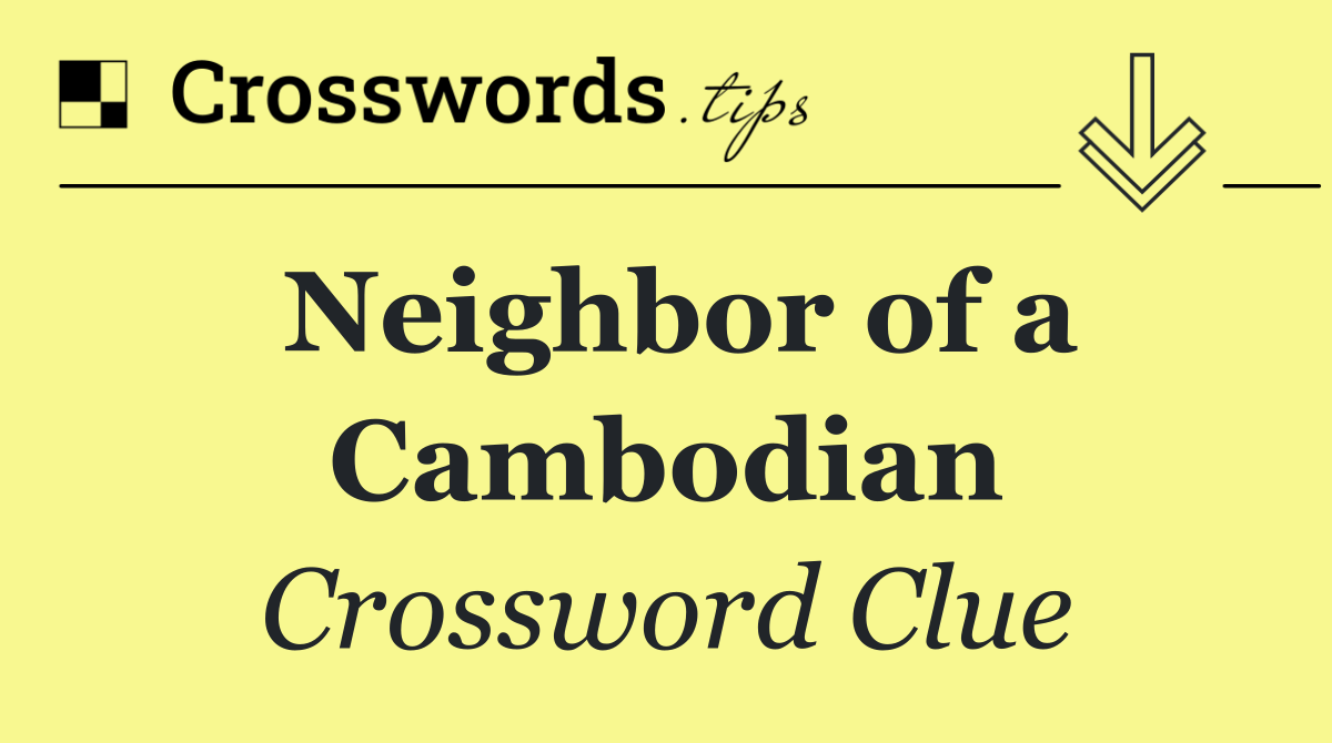 Neighbor of a Cambodian