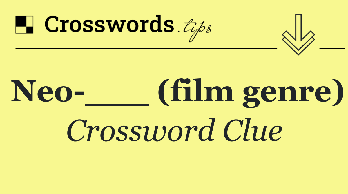 Neo ___ (film genre)