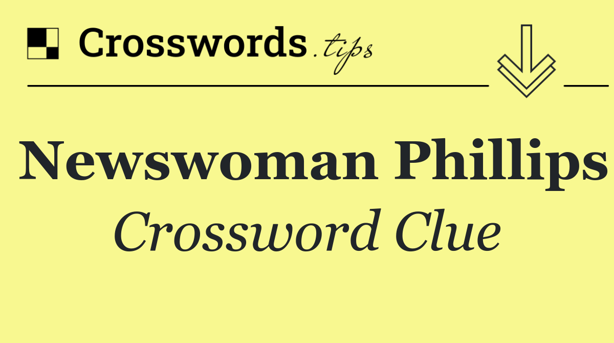 Newswoman Phillips