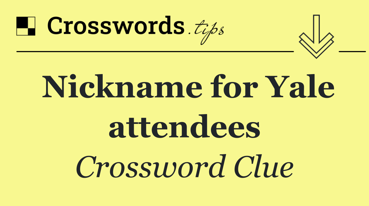 Nickname for Yale attendees