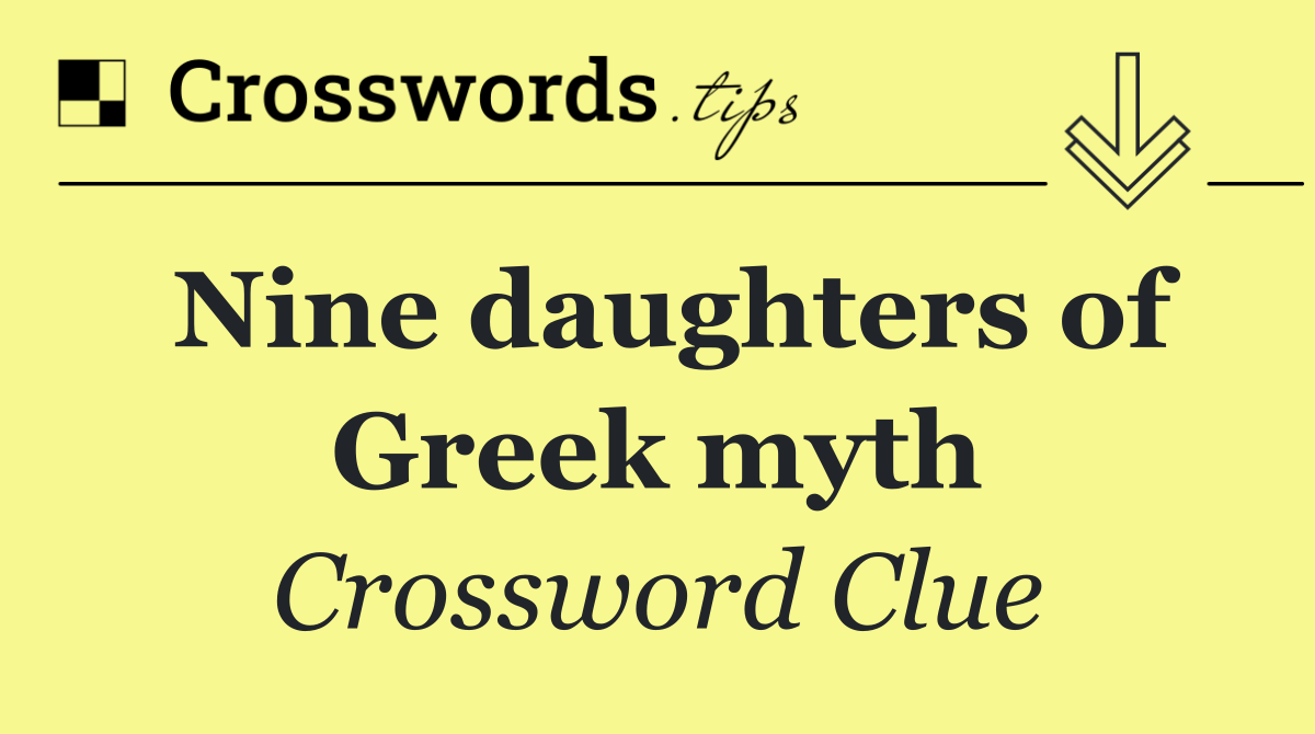 Nine daughters of Greek myth