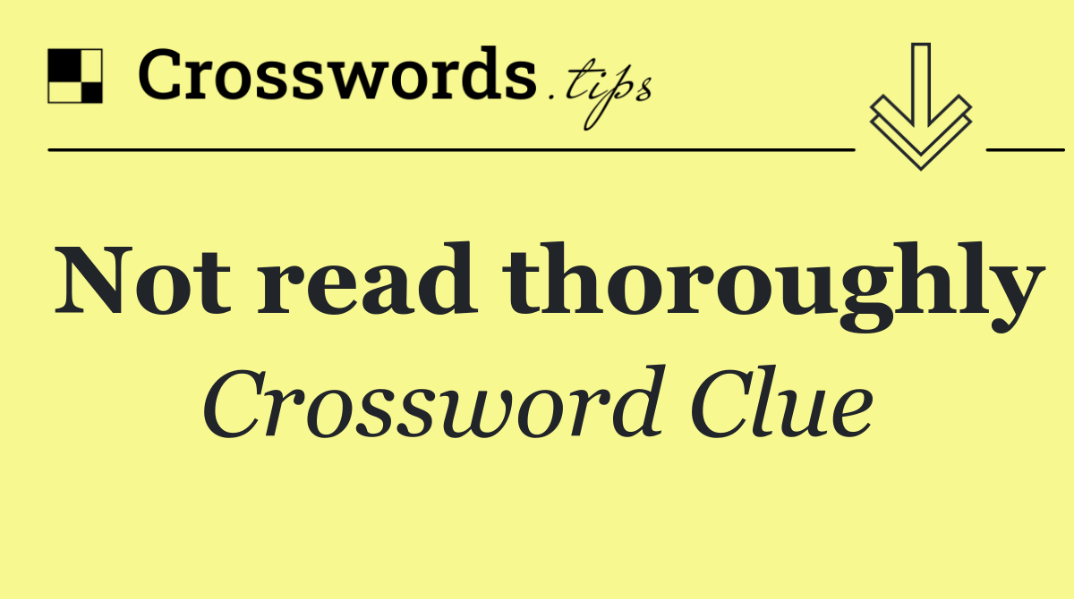 Not read thoroughly
