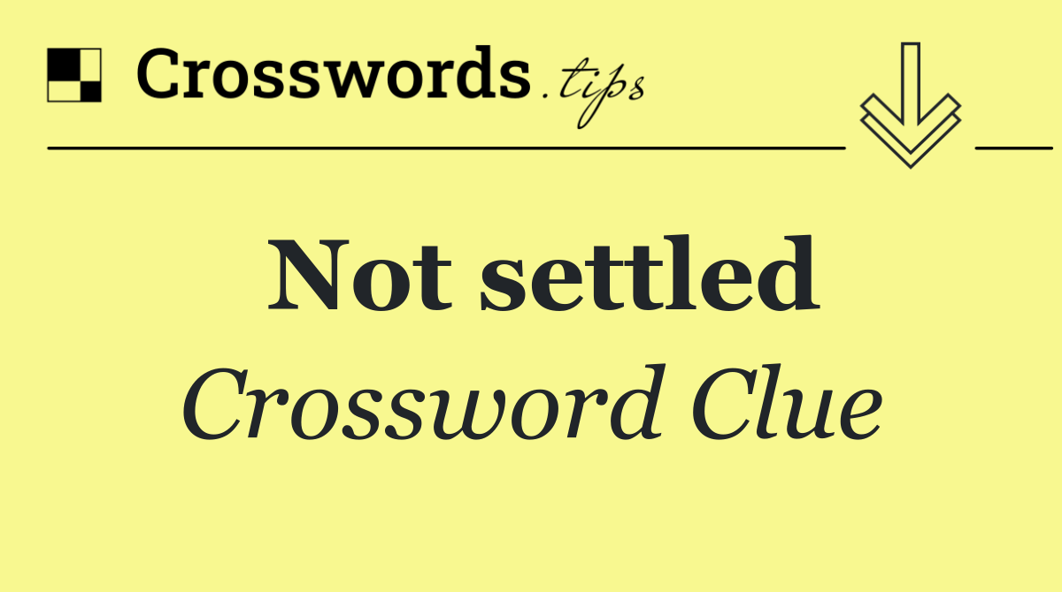 Not settled