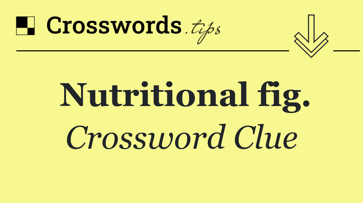 Nutritional fig.