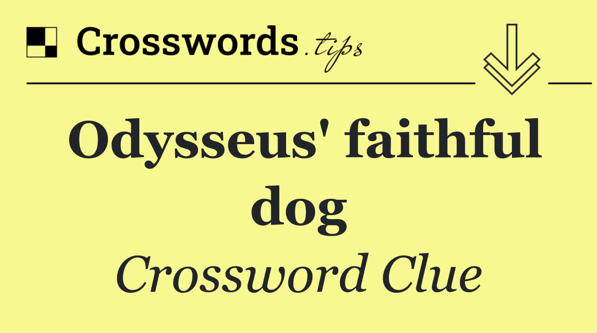 Odysseus' faithful dog