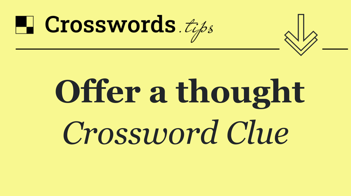 Offer a thought