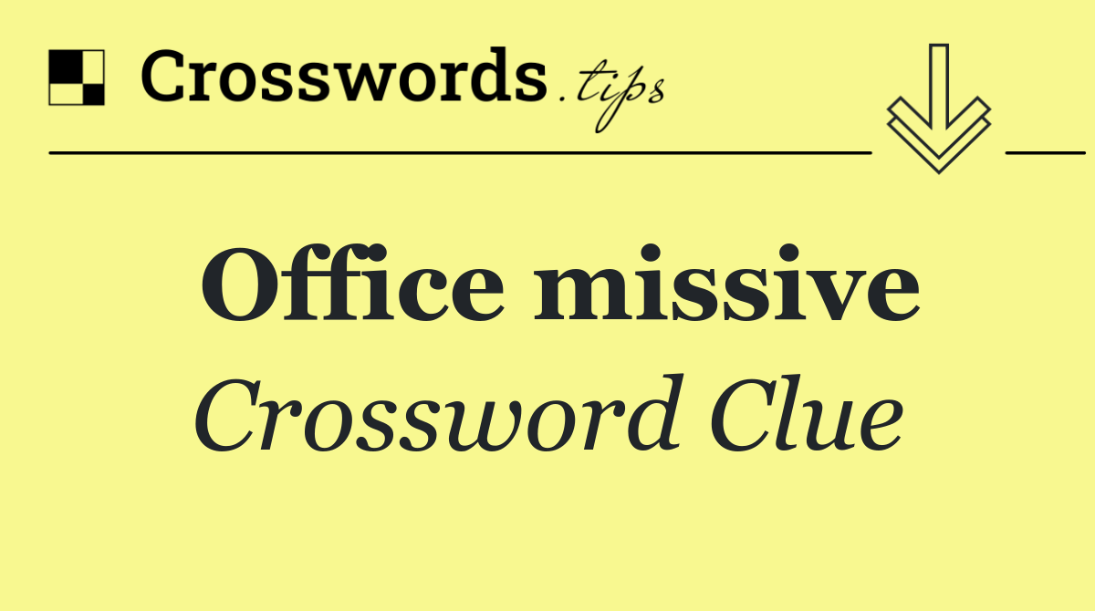 Office missive
