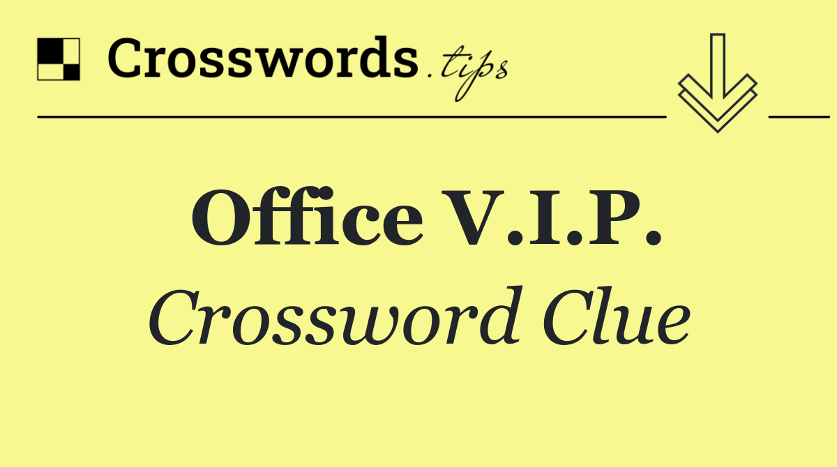Office V.I.P.