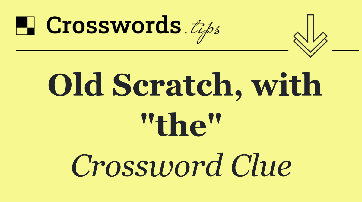 Old Scratch, with "the"
