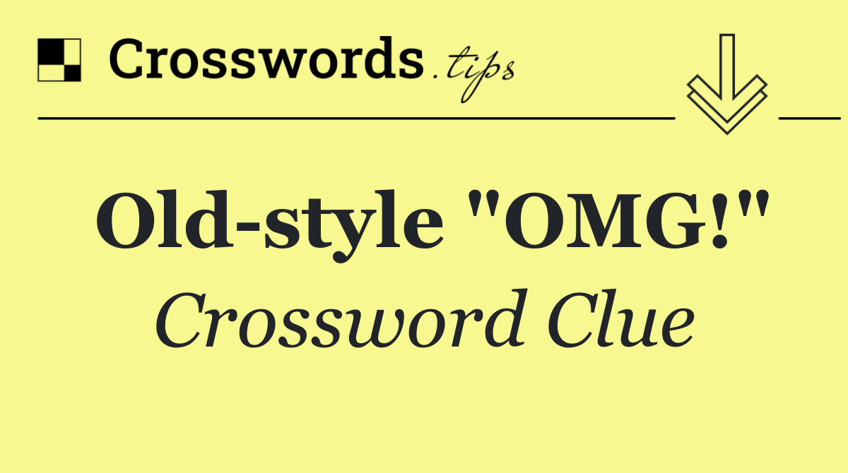 Old style "OMG!"