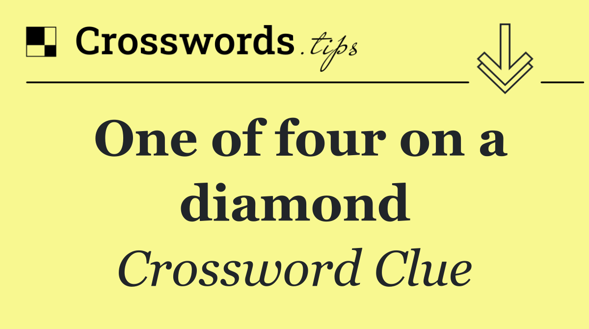 One of four on a diamond
