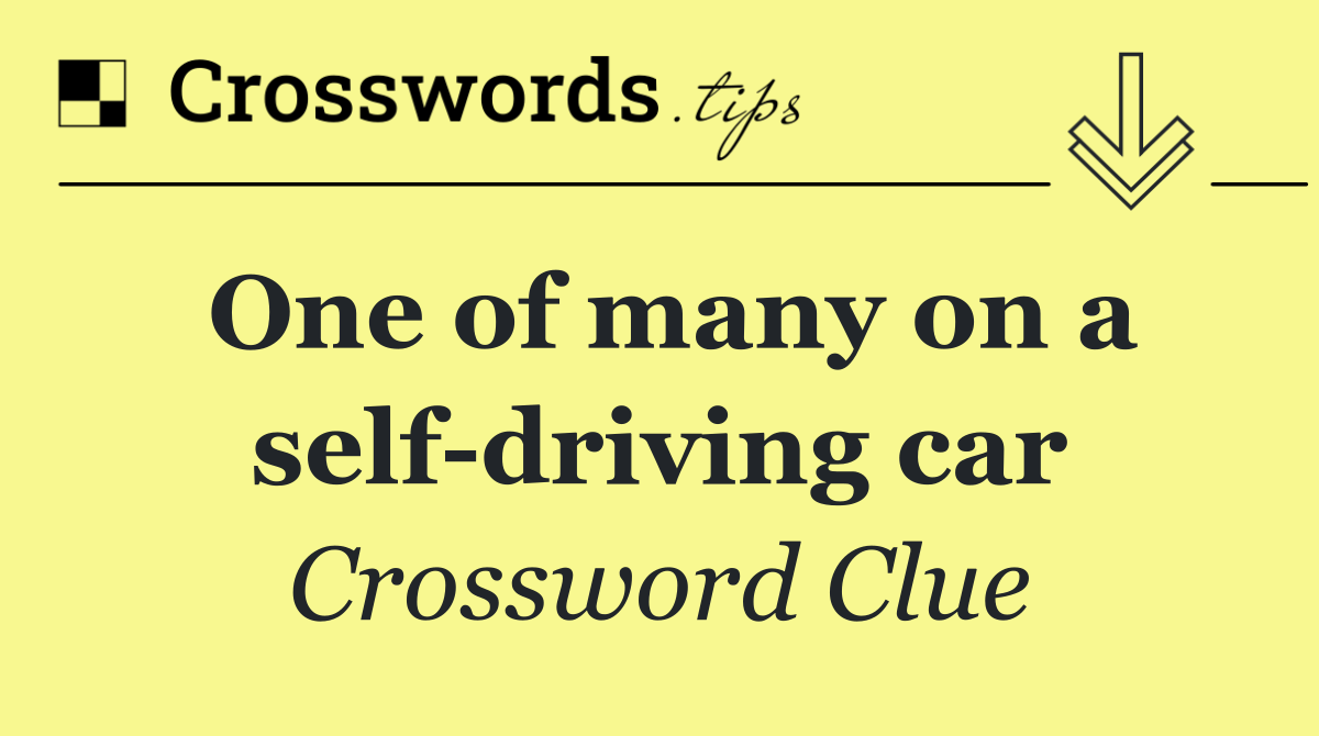 One of many on a self driving car