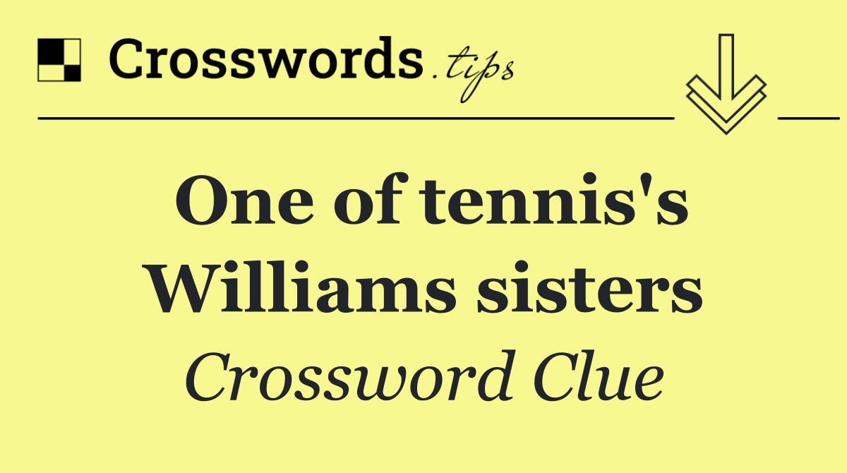 One of tennis's Williams sisters