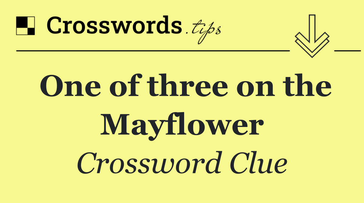 One of three on the Mayflower