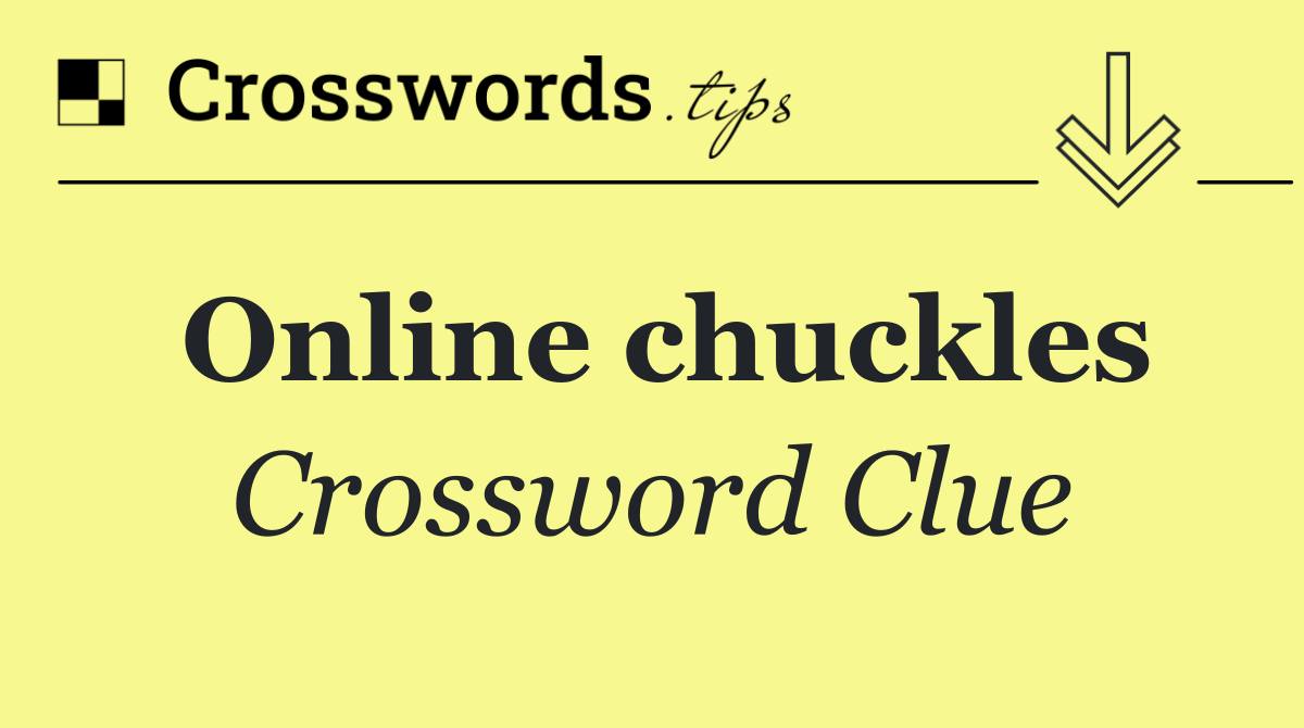 Online chuckles