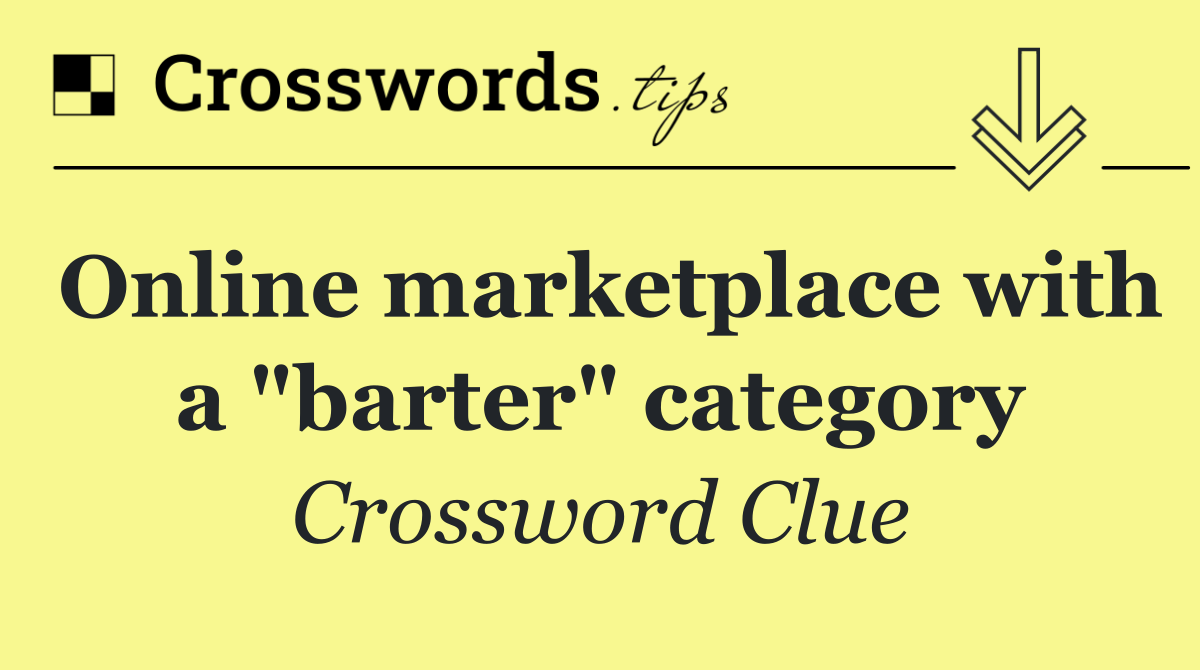 Online marketplace with a "barter" category