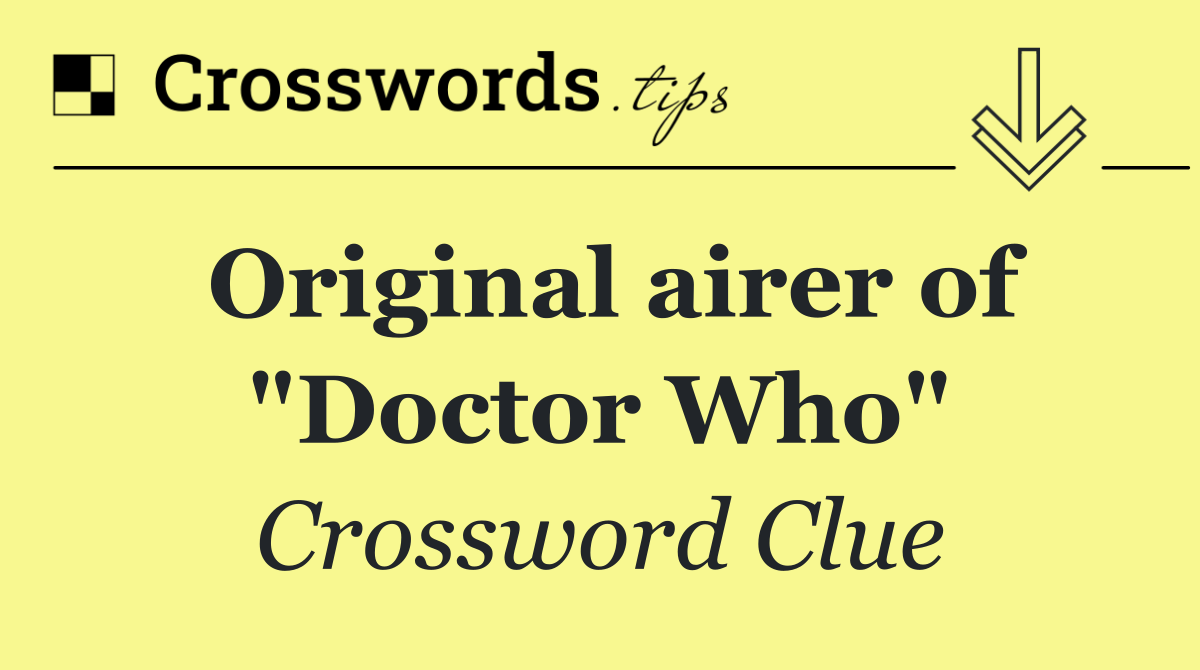 Original airer of "Doctor Who"