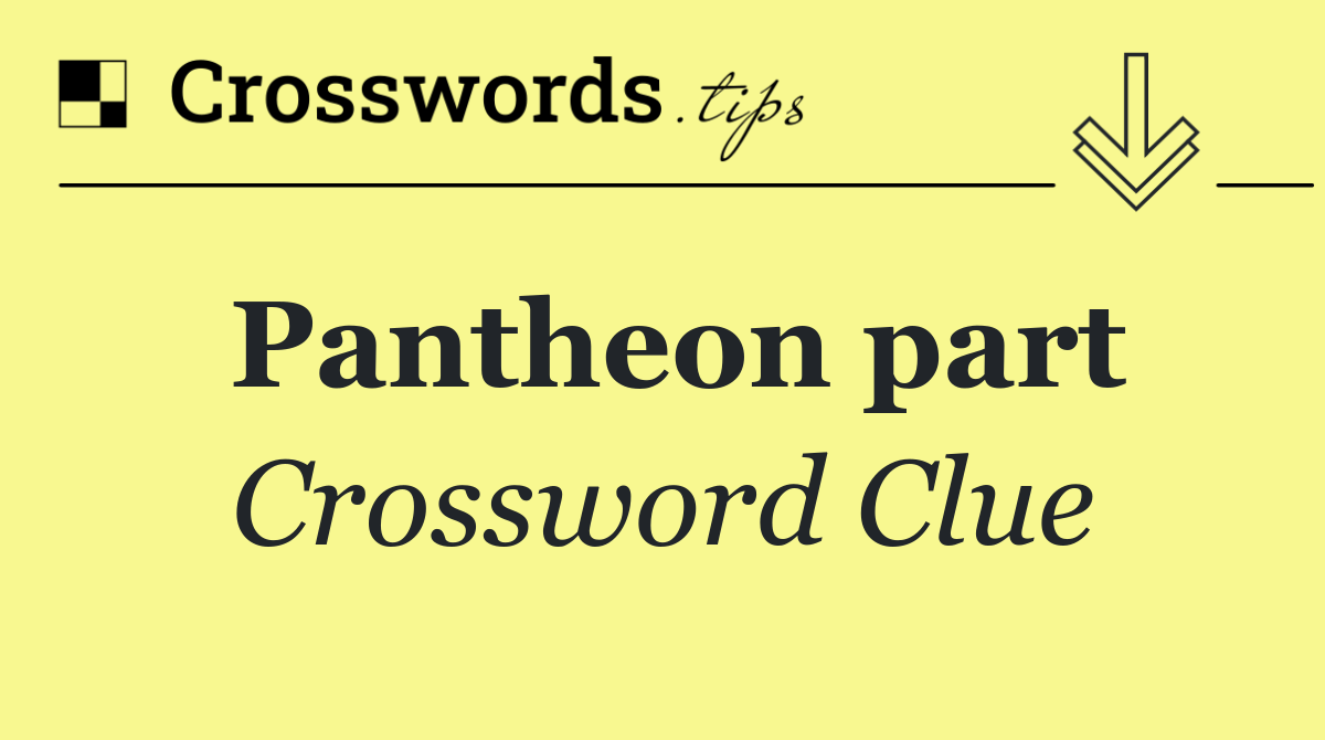 Pantheon part