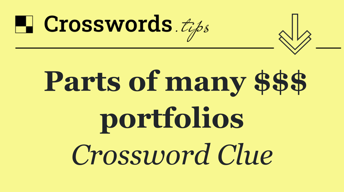 Parts of many $$$ portfolios