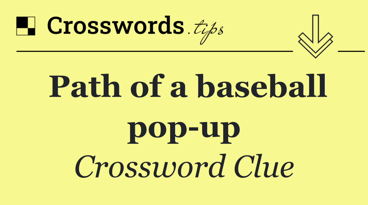 Path of a baseball pop up