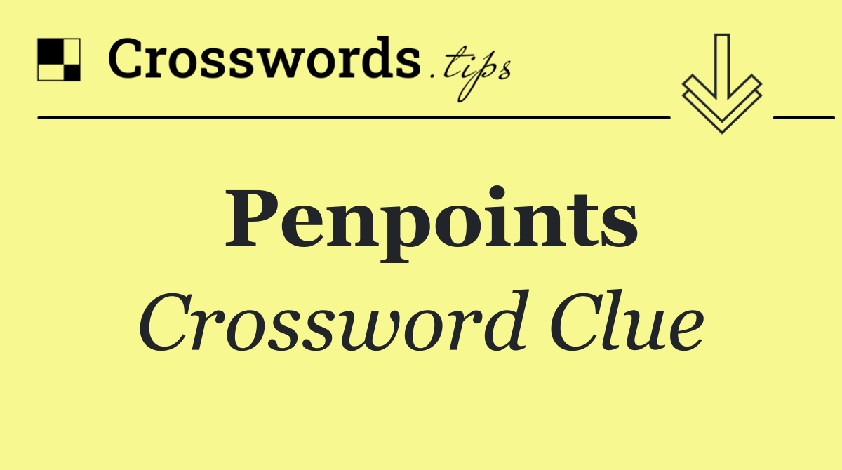 Penpoints