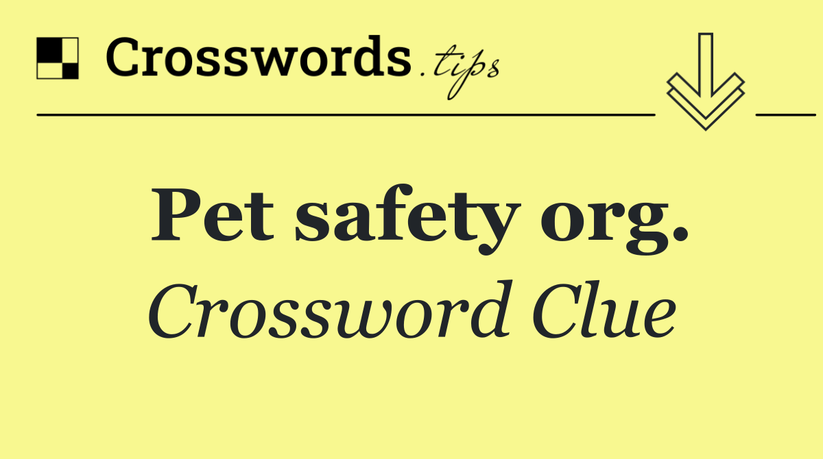 Pet safety org.