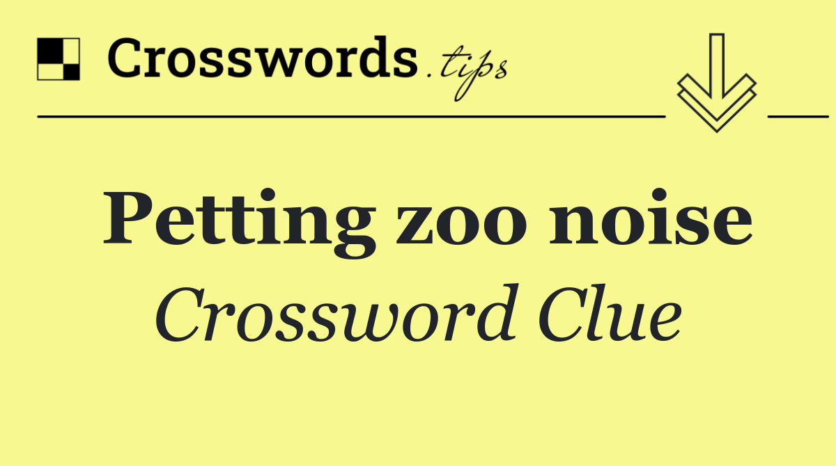 Petting zoo noise