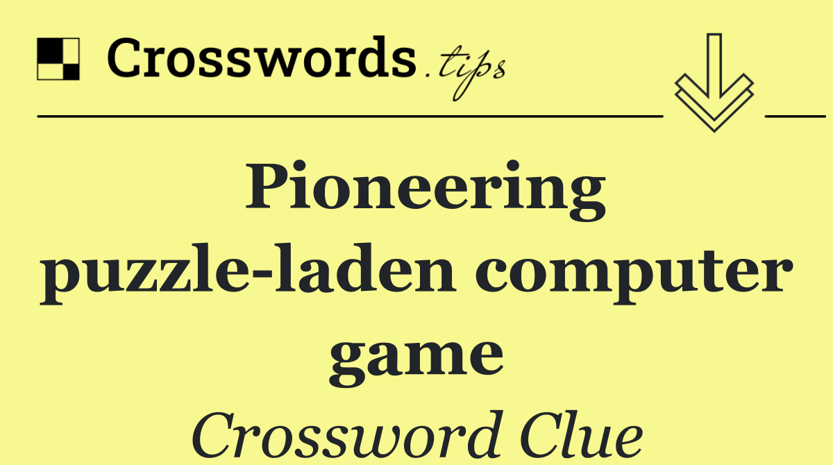 Pioneering puzzle laden computer game