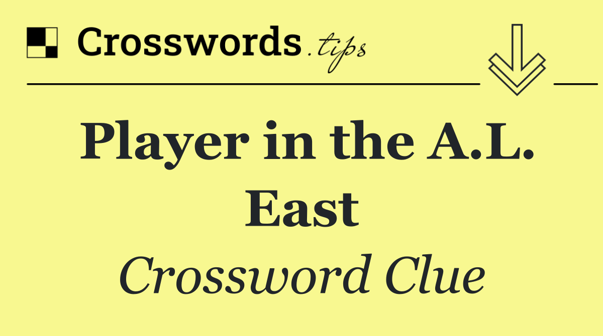 Player in the A.L. East