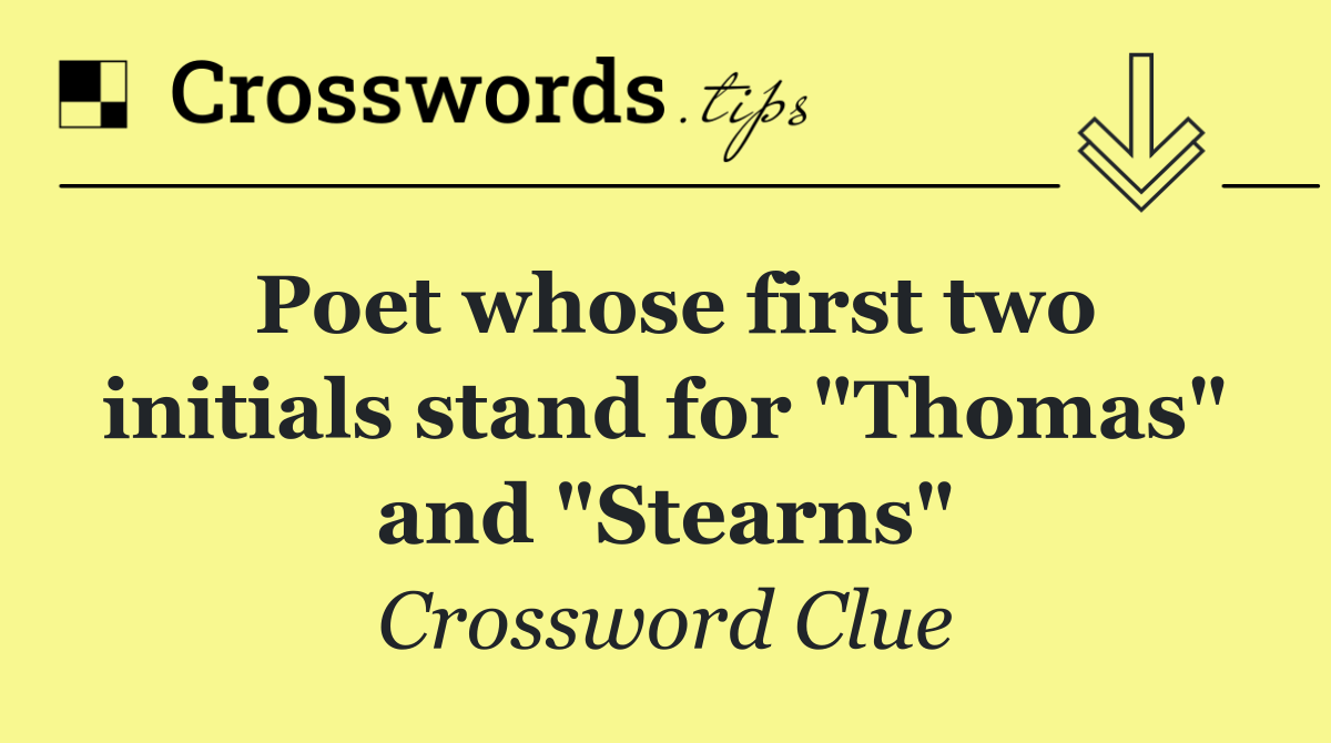 Poet whose first two initials stand for "Thomas" and "Stearns"