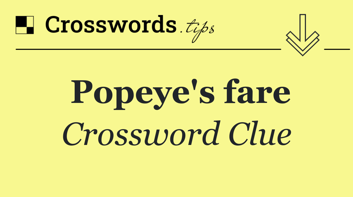 Popeye's fare
