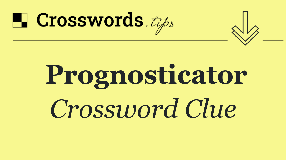 Prognosticator