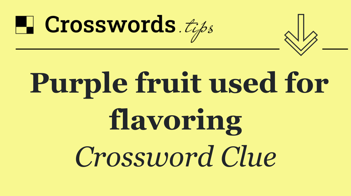 Purple fruit used for flavoring