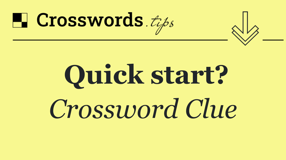 Quick start?