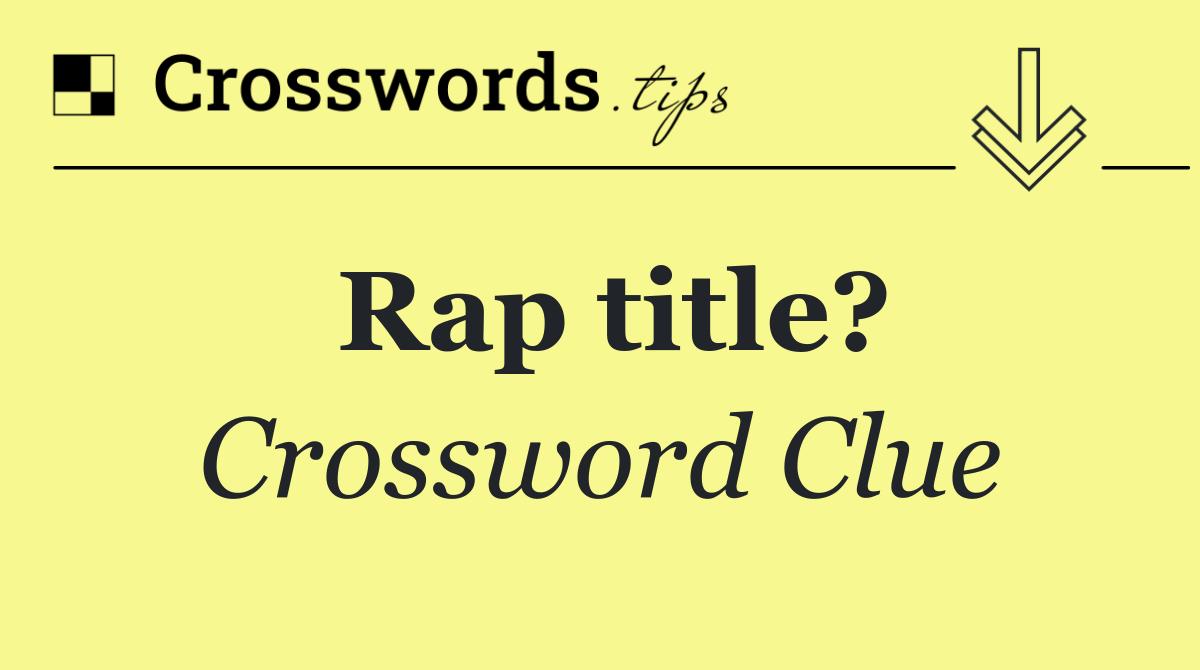 Rap title?