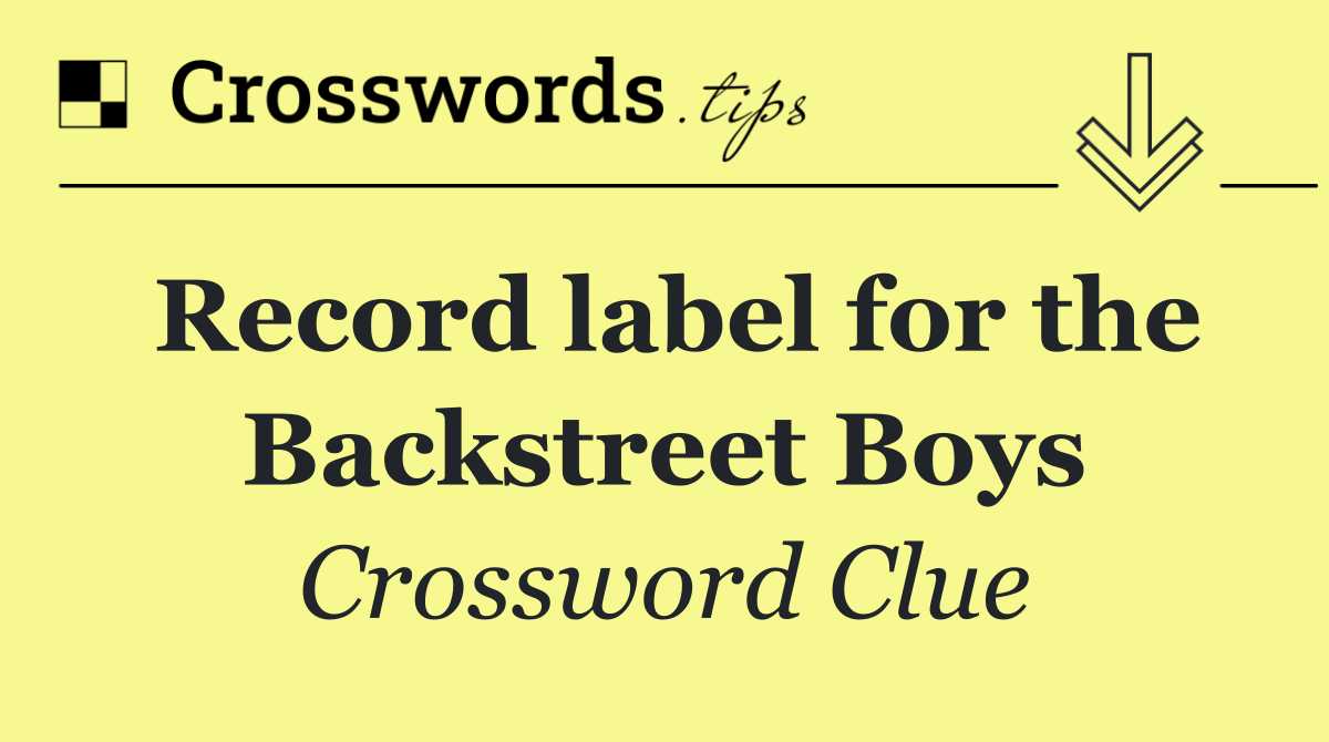Record label for the Backstreet Boys