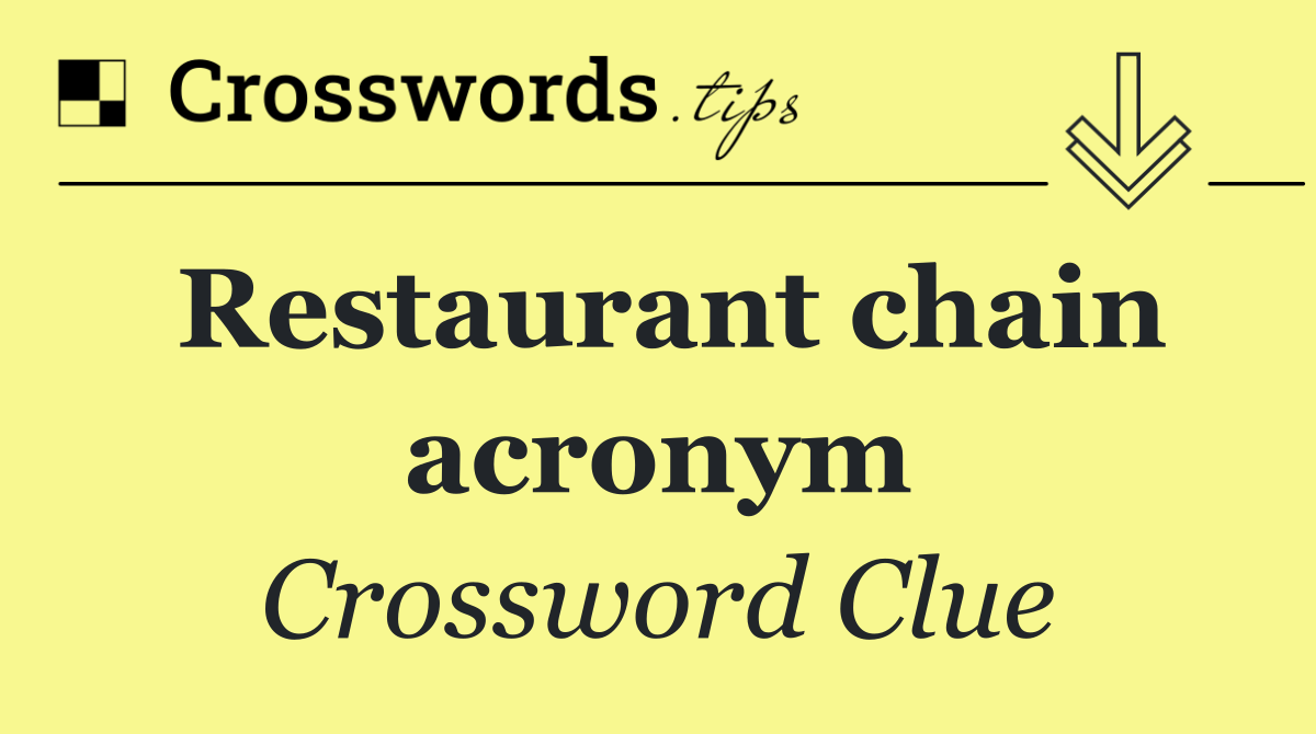 Restaurant chain acronym