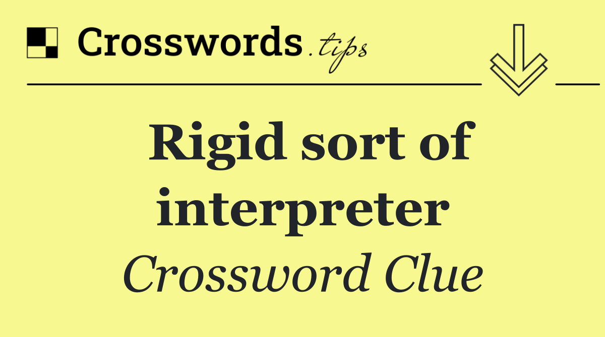 Rigid sort of interpreter