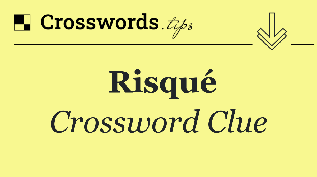 Risqué
