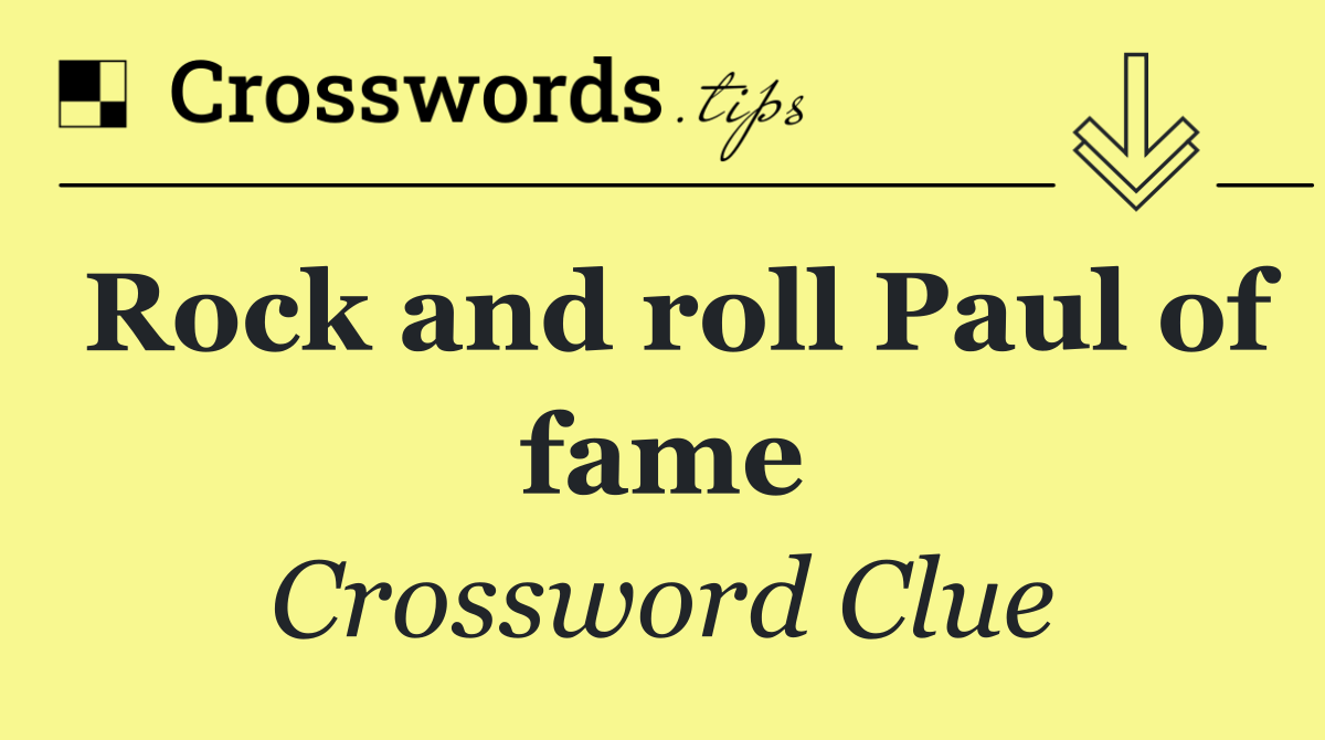 Rock and roll Paul of fame